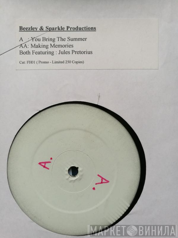  Beezley & Sparkle Productions  - You Bring The Summer / Making Memories
