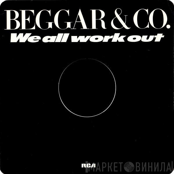 Beggar & Co. - We All Work Out