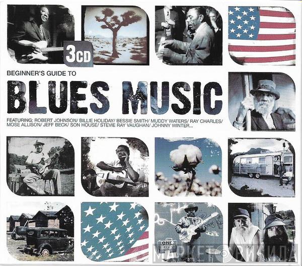  - Beginner's Guide To Blues Music