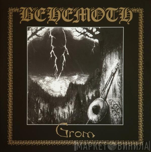 Behemoth  - Grom