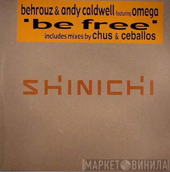 Behrouz, Andy Caldwell, Omega - Be Free