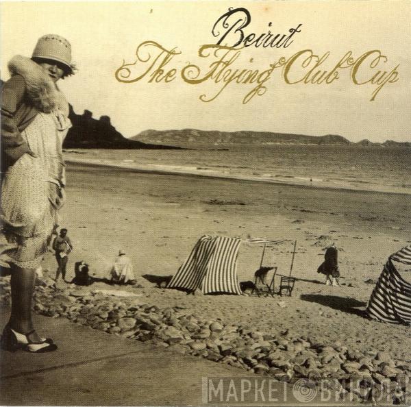 Beirut - The Flying Club Cup
