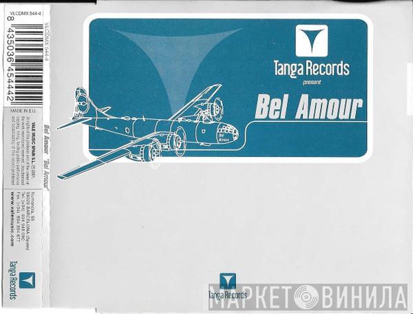  Bel Amour  - Bel Amour