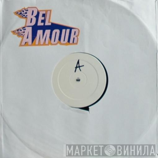  Bel Amour  - Bel Amour