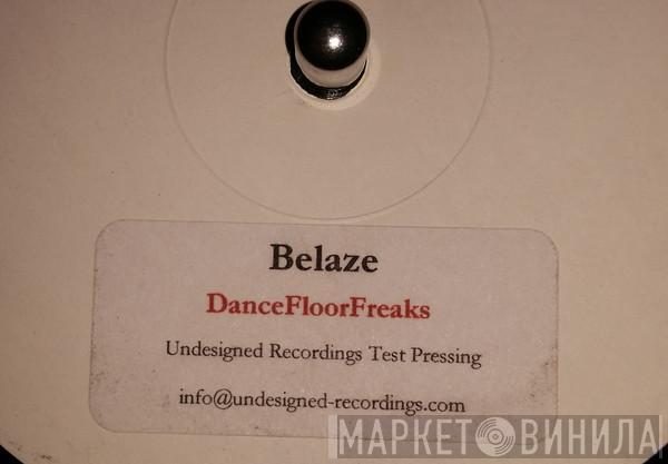  Belaze  - Dancefloorfreaks