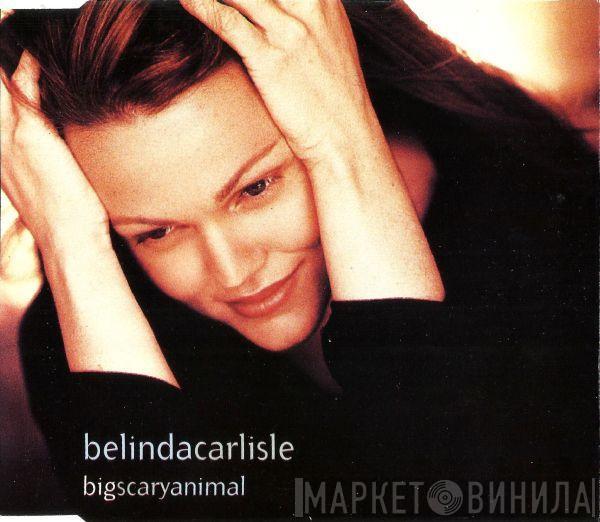  Belinda Carlisle  - Big Scary Animal