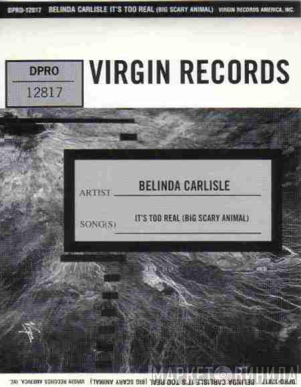 Belinda Carlisle - It's Too Real (Big Scary Animal)