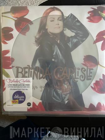 Belinda Carlisle - Live Your Life Be Free