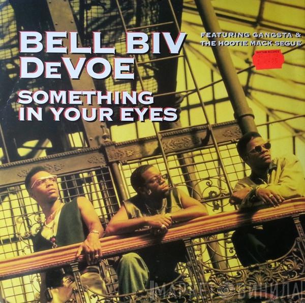 Bell Biv Devoe - Something In Your Eyes