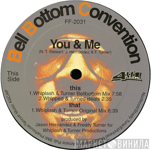 Bell Bottom Convention - You & Me