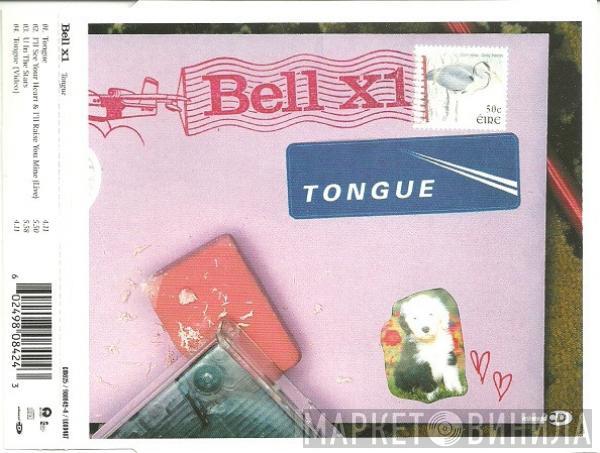 Bell X1 - Tongue