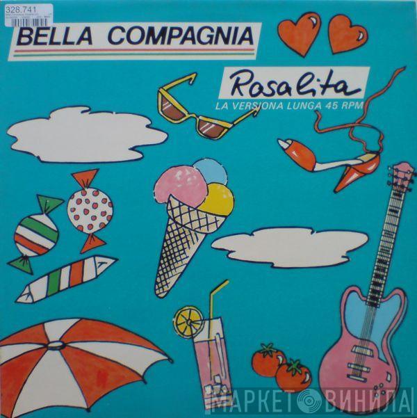 Bella Compagnia - Rosalita