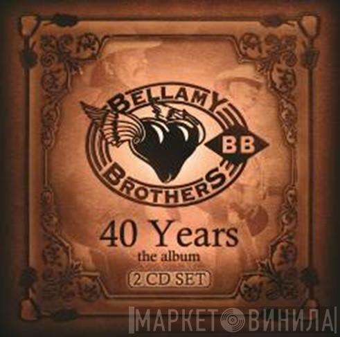  Bellamy Brothers  - 40 Years