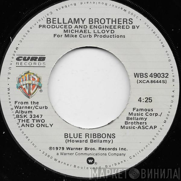 Bellamy Brothers - Blue Ribbons / You Ain't Just Whistlin' Dixie