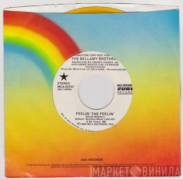  Bellamy Brothers  - Feelin' The Feelin'
