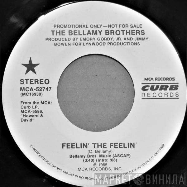 Bellamy Brothers  - Feelin' The Feelin'