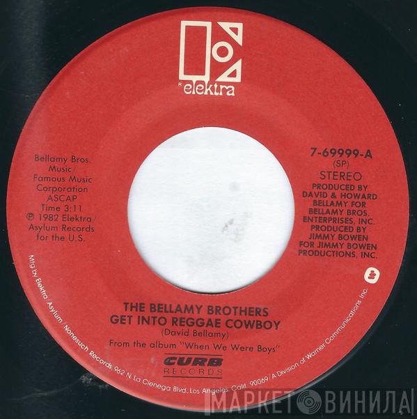  Bellamy Brothers  - Get Into Reggae Cowboy