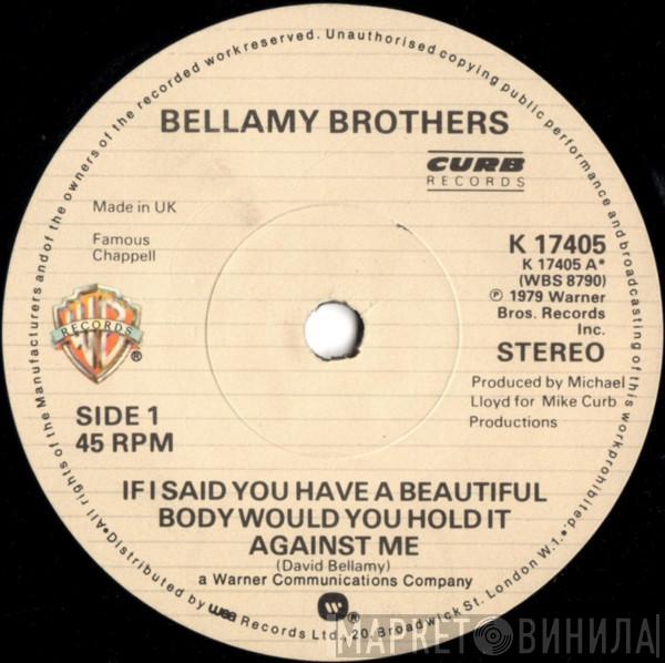 Bellamy Brothers - If I Said You Have A Beautiful Body Would You Hold It Against Me