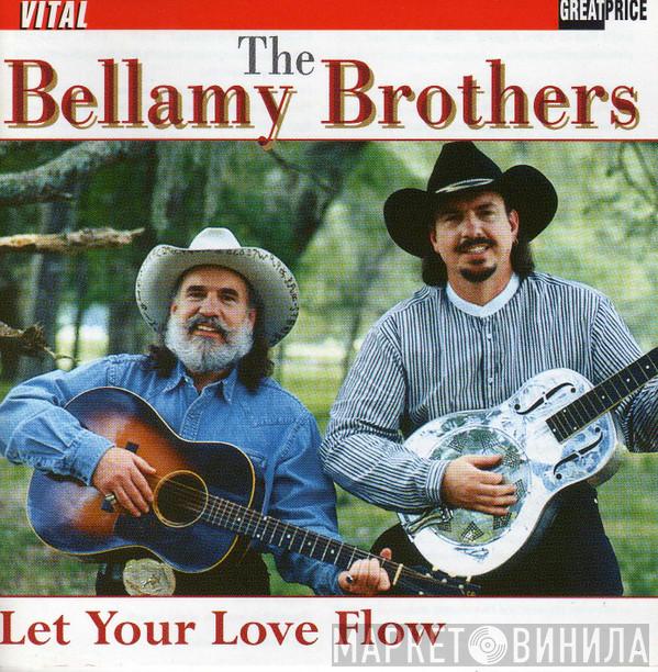  Bellamy Brothers  - Let Your Love Flow