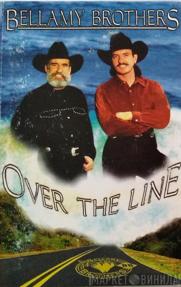  Bellamy Brothers  - Over The Line