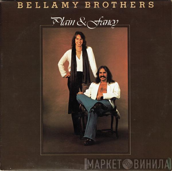 Bellamy Brothers - Plain & Fancy