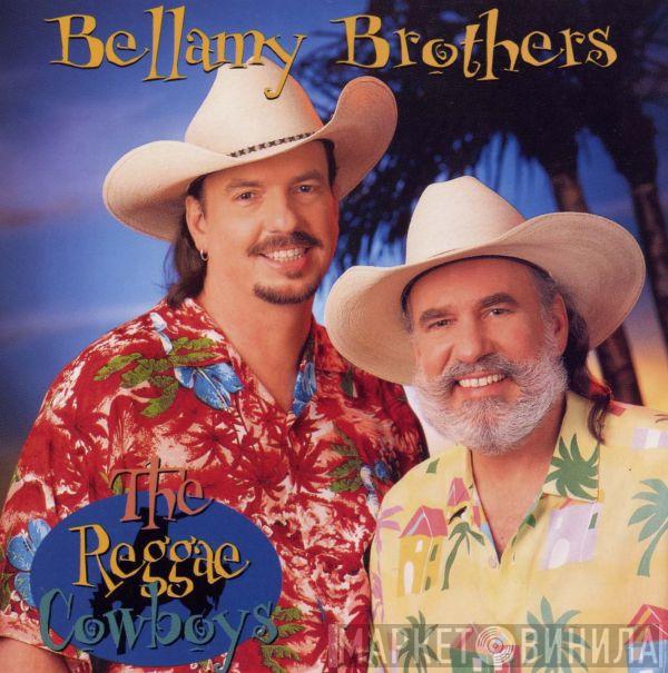  Bellamy Brothers  - The Reggae Cowboys