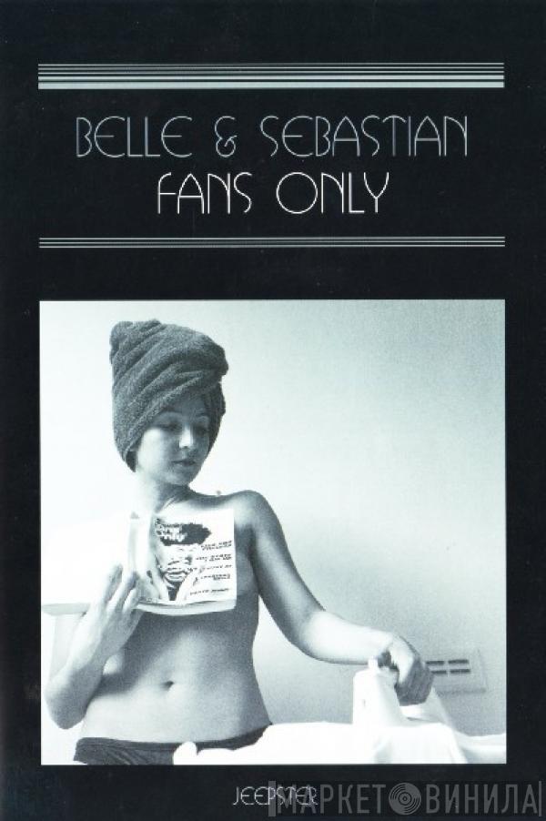 Belle & Sebastian - Fans Only