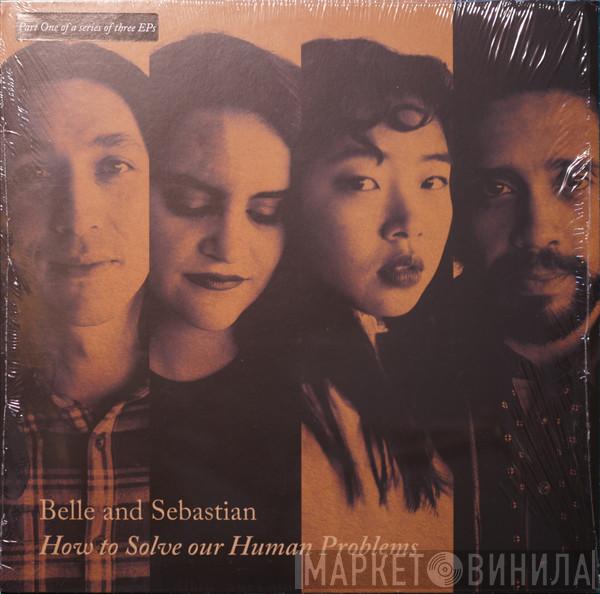 Belle & Sebastian - How To Solve Our Human Problems (Part One)