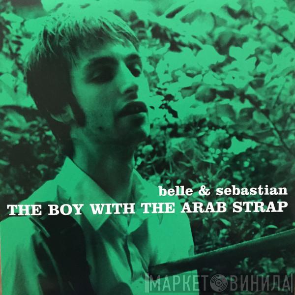  Belle & Sebastian  - The Boy With The Arab Strap