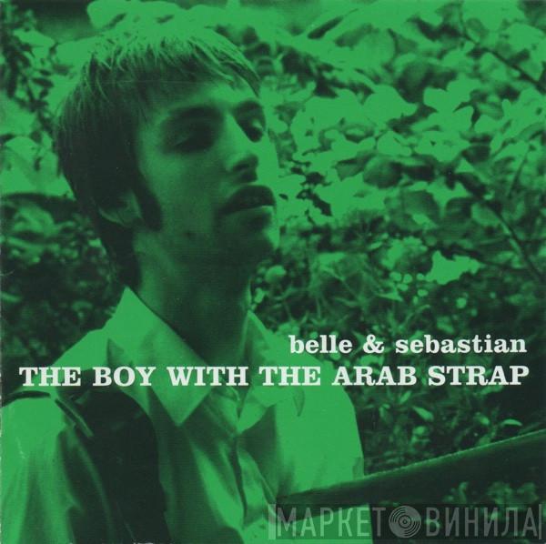  Belle & Sebastian  - The Boy With The Arab Strap