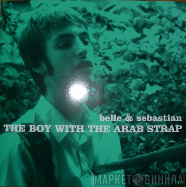  Belle & Sebastian  - The Boy With The Arab Strap