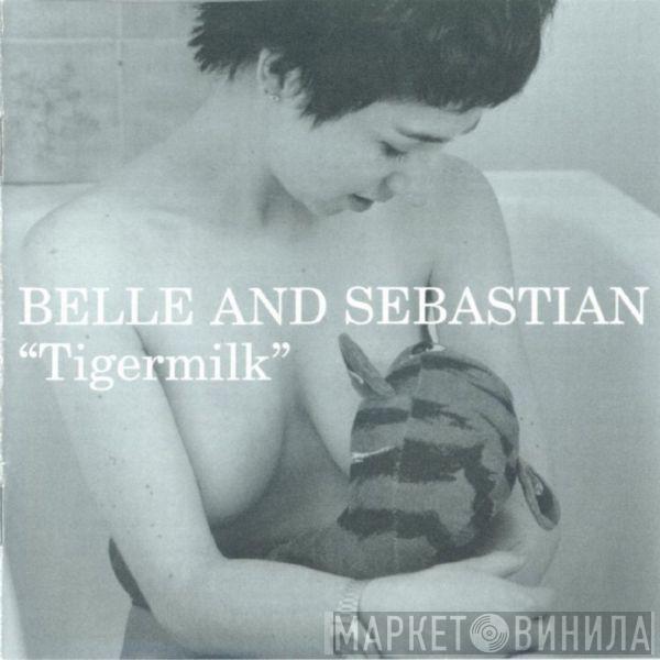 Belle & Sebastian - Tigermilk