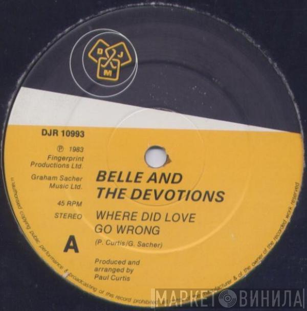 Belle And The Devotions - Where Did Love Go Wrong