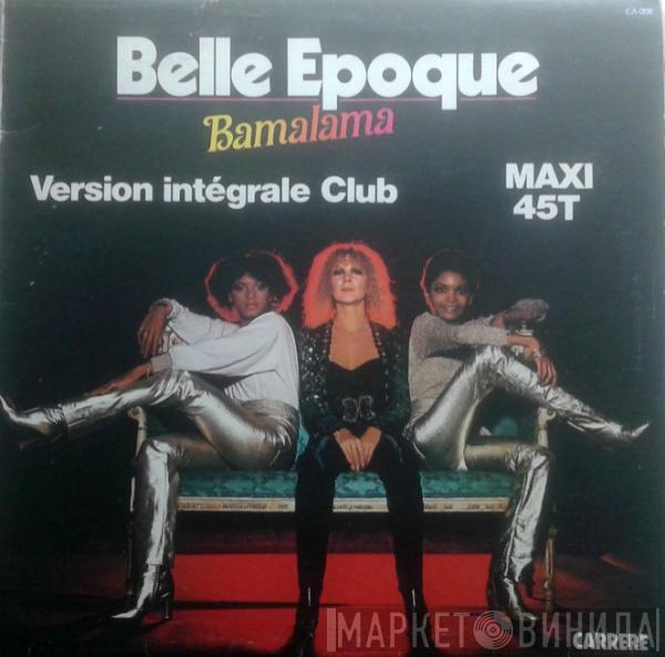  Belle Epoque  - Bamalama