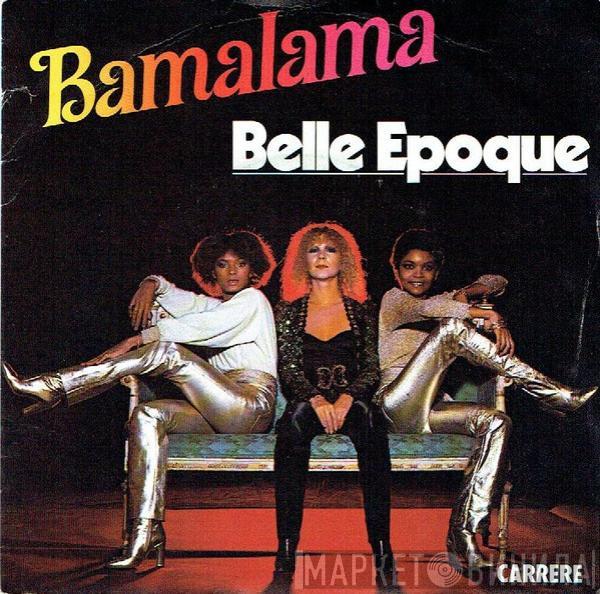 Belle Epoque - Bamalama