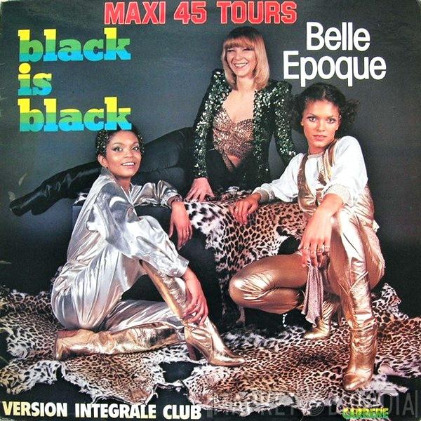  Belle Epoque  - Black Is Black (Version Integrale Club)