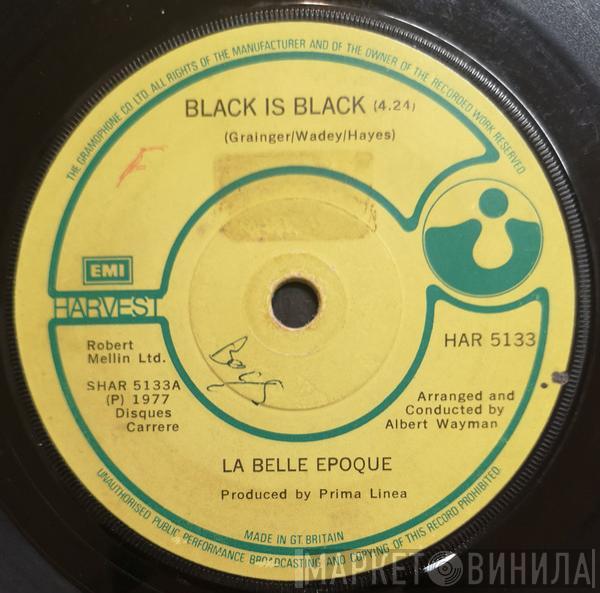  Belle Epoque  - Black Is Black