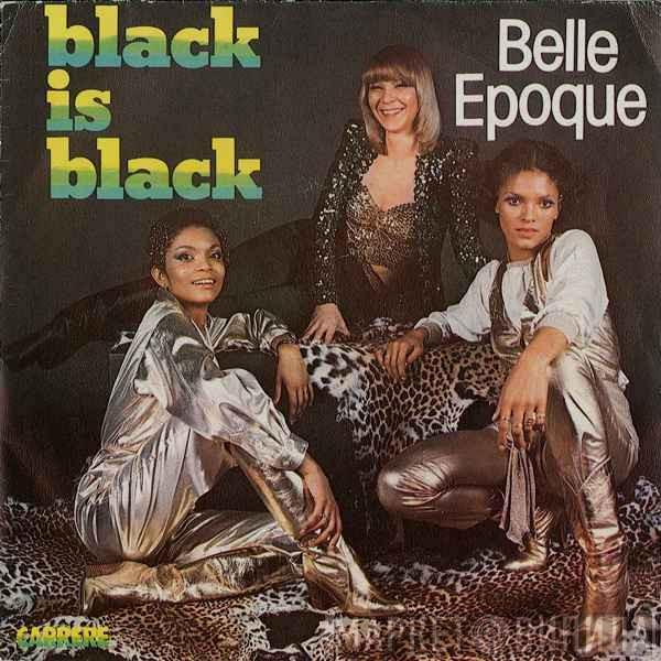  Belle Epoque  - Black Is Black