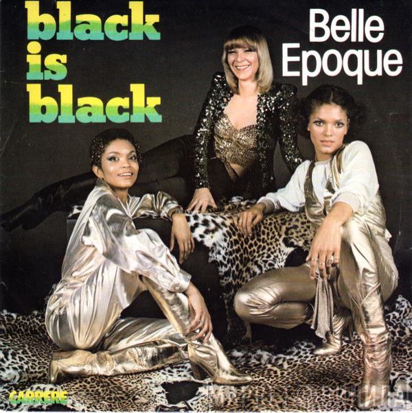  Belle Epoque  - Black Is Black