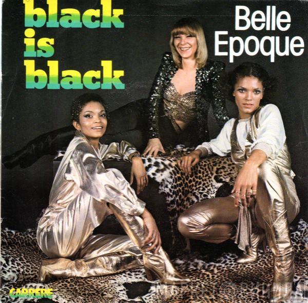  Belle Epoque  - Black Is Black