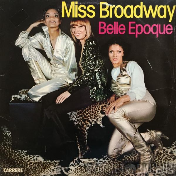 Belle Epoque - Miss Broadway