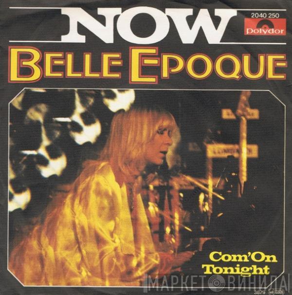 Belle Epoque - Now