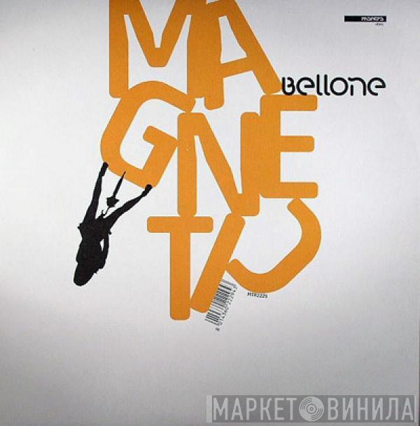 Bellone - Magnetic / So Good