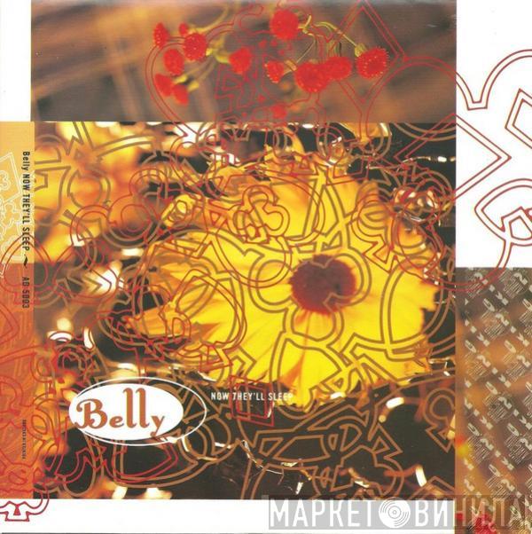 Belly - Now They'll Sleep