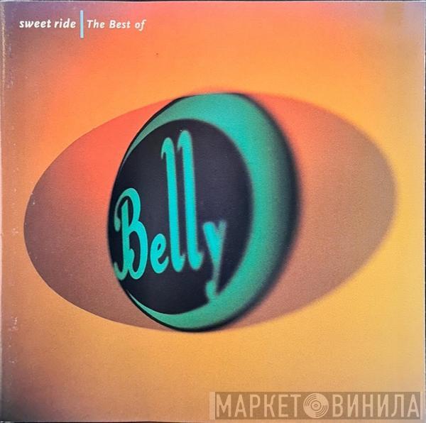  Belly  - Sweet Ride | The Best Of Belly