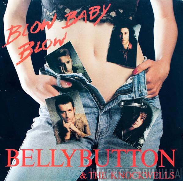 Bellybutton & The Knockwells - Blow Baby Blow