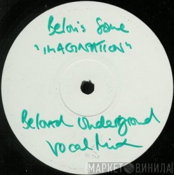 Belouis Some - Imagination (Beloved Underground Mixes)