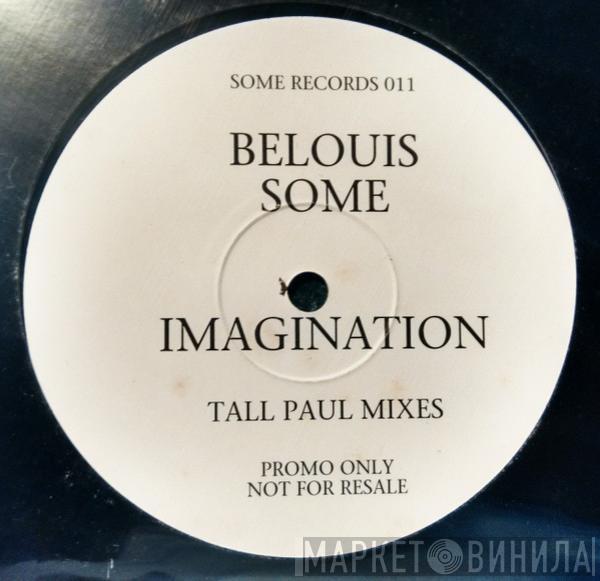  Belouis Some  - Imagination (Tall Paul Mixes)