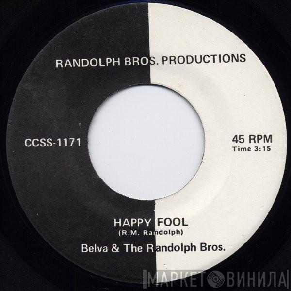 Belva & The Randolph Brothers - Happy Fool