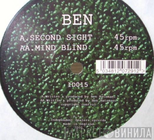 Ben  - Second Sight / Mind Blind